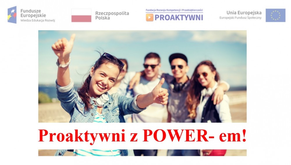 Projekt „Proaktywni z POWER-em!” 